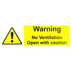 Warning no ventilation open with caution safety sign printed on self adhesive vinyl